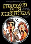 Nettoyage à sec uniquement ! - Bar à Rire Théâtre