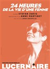 24 heures de la vie d'une femme - Théâtre Le Lucernaire