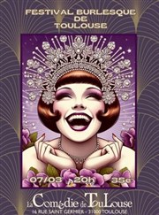 Festival Burlesque de Toulouse La Comdie de Toulouse Affiche